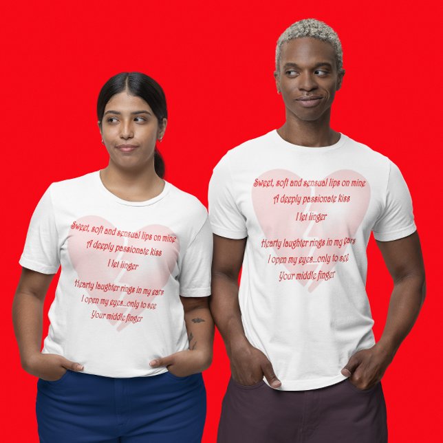 T-shirt Poème anti-amoureux de la Saint-Valentin (Anti-Love Anti-Valentine's Day poem Unisex T-Shirt)