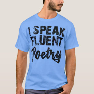T-shirt Poésie Je parle couramment poésie