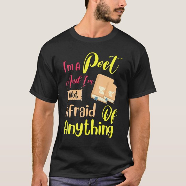 T-shirt Poète Pas Peur De Quoi Que Ce Soit Écrivain Lecteu (Devant)