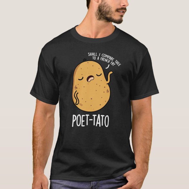 T-shirt Poète tato drôle Pun de pommes de terre Dark BG (Devant)