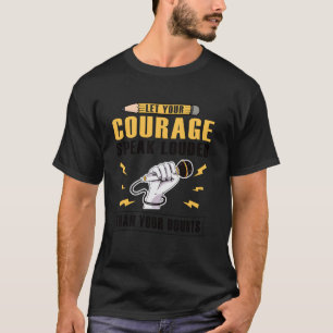 T-shirt Poetry Slam Laissez Votre Courage Parler Plus Fort