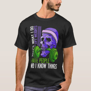 T-shirt Poids Lift Hate People Skeleton Barbell Weightli