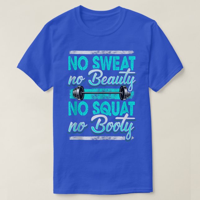 T-shirt Poids Motivational Quote Squat Booty Deadel (Design devant)