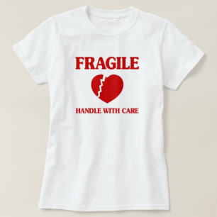 T-shirt Poignée Cardiaque Fragile Avec Soin