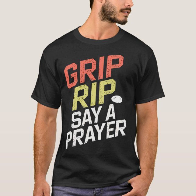 T-shirt Poignée Rip Dis Une Prière Disc Golf Conception Po (Devant)