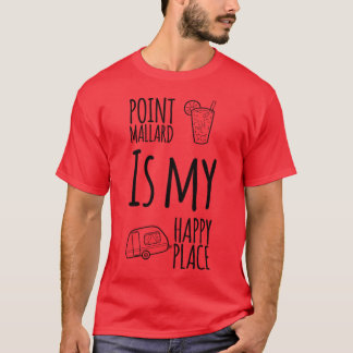 T-shirt Point Mallard Is My Happy Place Decatur Alabama