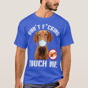 T-shirt Pointeur Dog Avec Masque Visage Ne Fcking Tough Me
