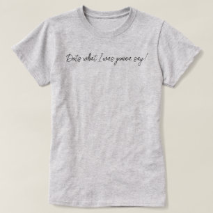 T-shirt Points drôles Ce que j'allais dire Script Mahjong