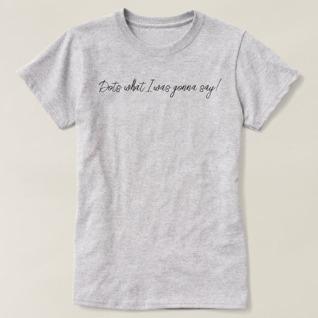 T-shirt Points drôles Ce que j'allais dire Script Mahjong (Design devant)