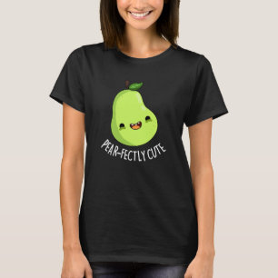 T-shirt Poire parfaitement mignonne Fruit Pear Pun Dark BG