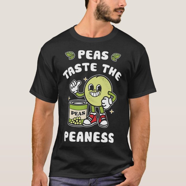 T-shirt Pois Goûter Les Pois Aiguilles Haricots Rude Plais (Devant)