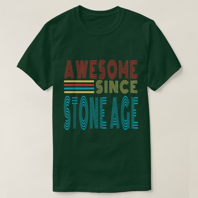 T-shirt Poison Awesome Since Stone Age Funny Birthday  (Design devant)
