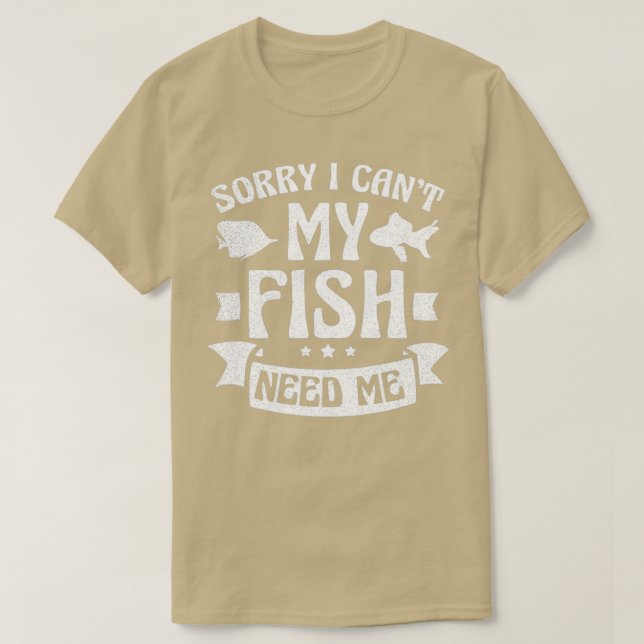 T-shirt Poisson Aquarium Chemise Mon Poisson Besoin De Moi (Design devant)