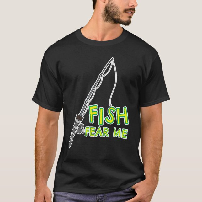 T-shirt Poisson Craindre Moi Mens Drôle Pêche Père Pêcheur (Devant)