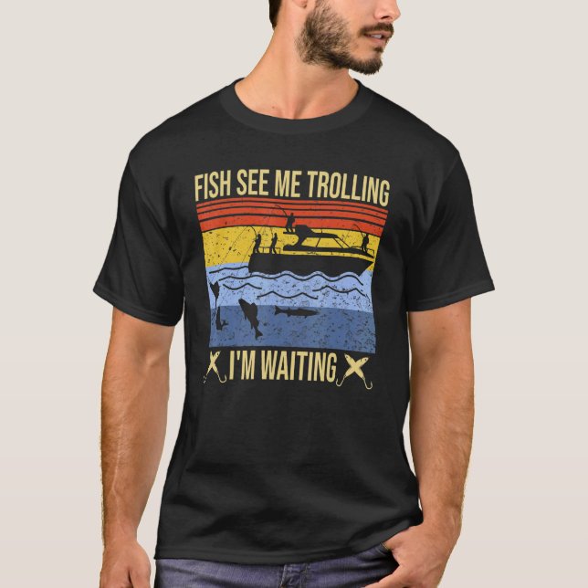 T-shirt poisson drôle voit le trollage j'attends le trolla (Devant)