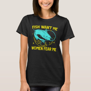 T-shirt Poisson Me Veut Femmes Me Craignent Pêcheur Poisso