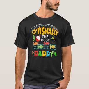 T-shirt Poisson Ofish The Best Daddy Pêcheur mignonne Mama