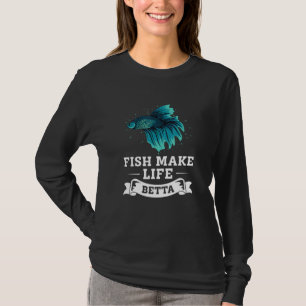 T-shirt Poisson rend la vie meilleure Betta Combattant Sia