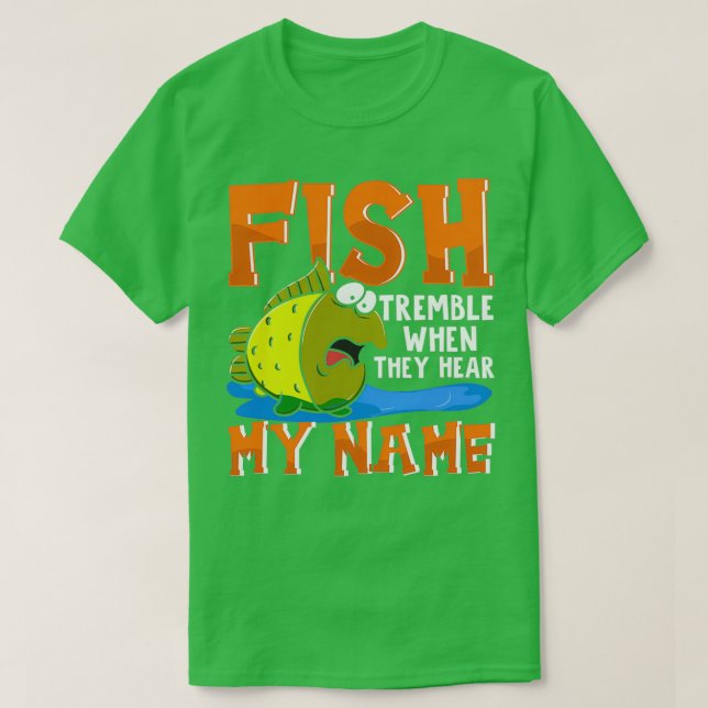 T-shirt Poisson Tremble Quand Ils Entendent Mon Nom Funny  (Design devant)