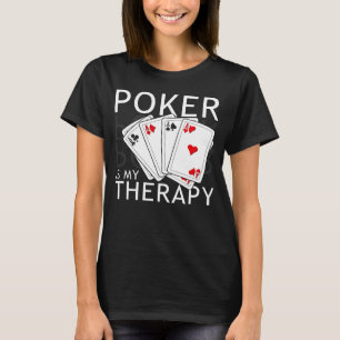 T-shirt Poker Est Mon Thérapie Poker Joueurs De Poker Idée