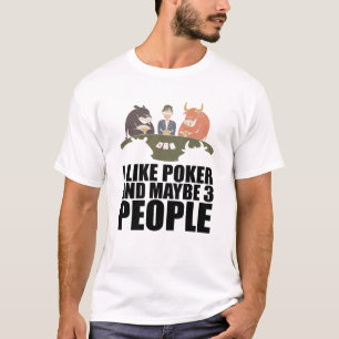 T-shirt Poker - J'Aime Poker Et Peut-Être 3 Personnes