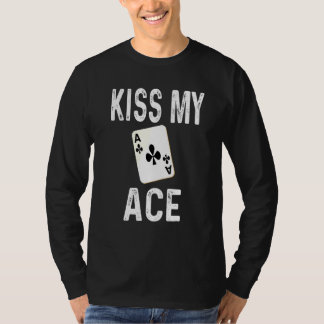T-shirt Poker Kiss My Ace Club Carte Joueur Humour