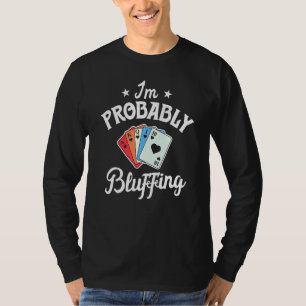 T-shirt Poker Pour Hommes Je Me Bleue Probablement Casino