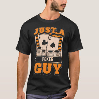 T-shirt Poker Texas Holdem Gambling Cards - Gambler Just A