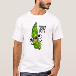 T-shirt Pokra Dots Funny Okra Pun