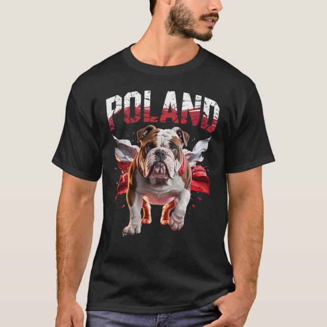 T-shirt Poland Bulldogs Proud Dog Lovers Apparel for Fans (Devant)