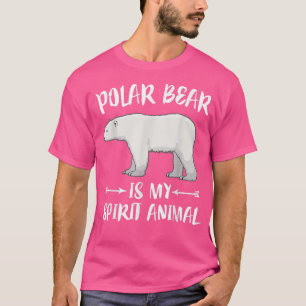 T-shirt Polar Bear Is My Spirit Animal