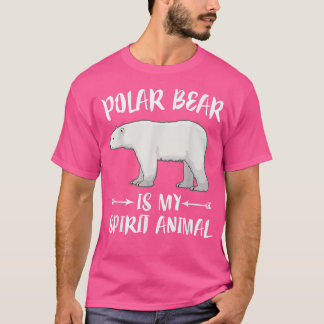T-shirt Polar Bear Is My Spirit Animal 