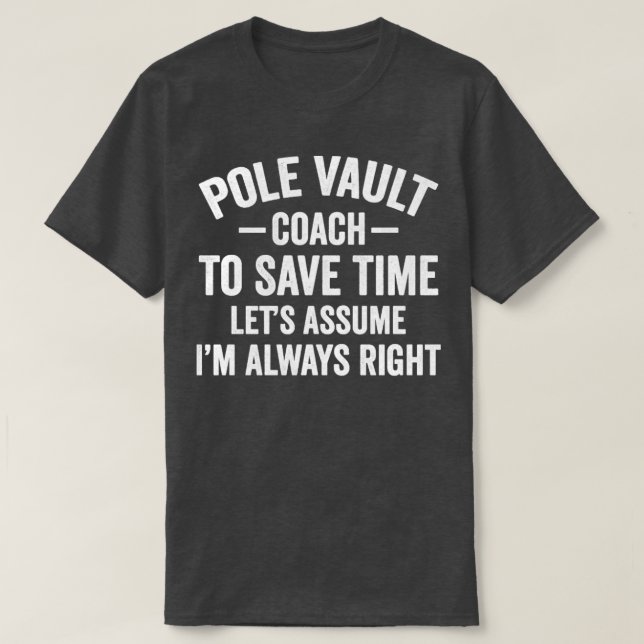 T-shirt Pole Vault Coach Funny Pole Vaulting (Design devant)
