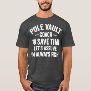 T-shirt Pole Vault Coach Funny Pole Vaulting