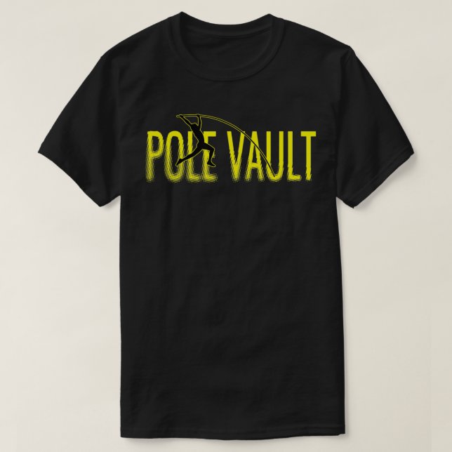 T-shirt Pole Vault  Fun Design For Pole Vaulting  (Design devant)