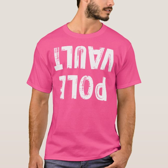 T-shirt Pole Vault Funny Vaulter Vaulter Cadeau (Devant)