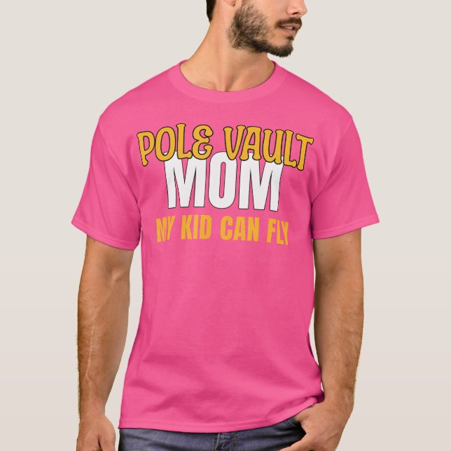 T-shirt Pole Vault Maman Mon enfant peut voler (Devant)