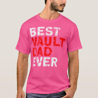 T-shirt Pole Vaulter Best Vault Papa Jamais Pole Vault