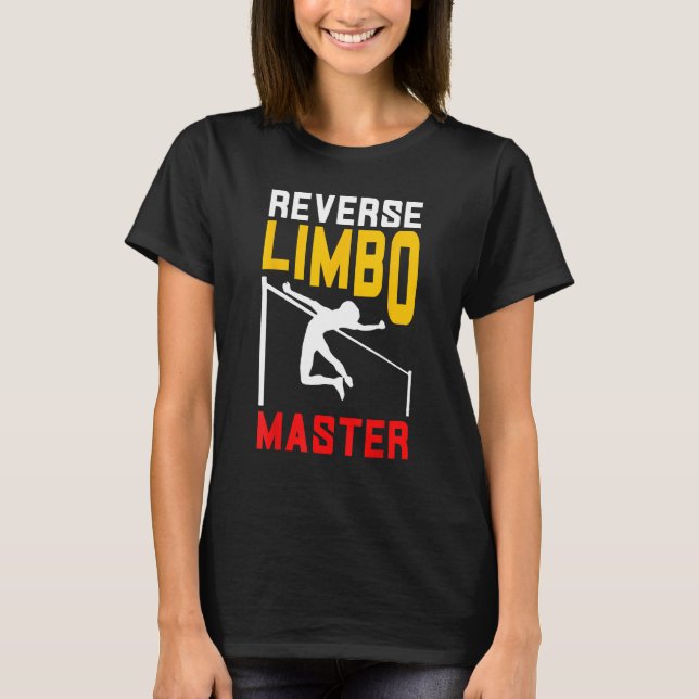 T-shirt Pole Vaulting Pole Vaulter Reverse Limbo Master (Devant)