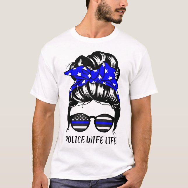 T-shirt Police Femme Vie Messy Bun Cheveux Drôle Femme de  (Devant)