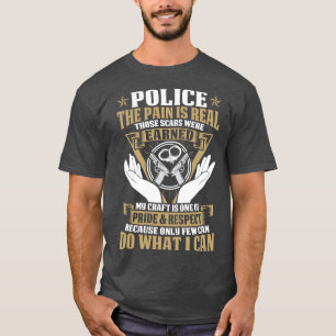 T-shirt Police La Douleur Est Vraiment Fier Police T Shirt