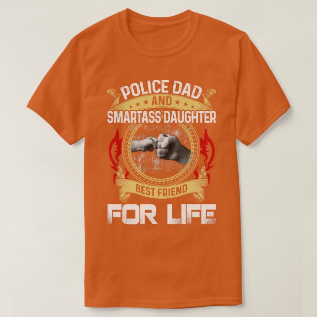 T-shirt Police Papa Et Fille Smartass Meilleur Ami Pour L (Design devant)