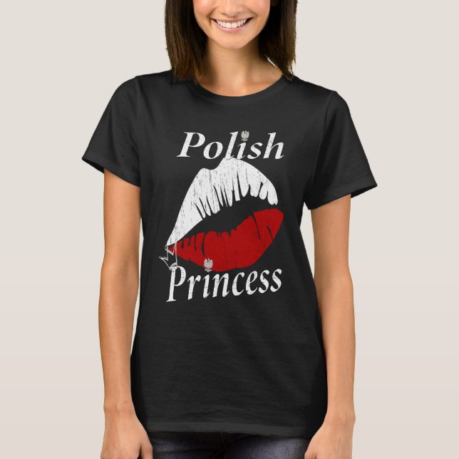 T-shirt Polish Princess Girl  Polish Girls with an attitud (Devant)