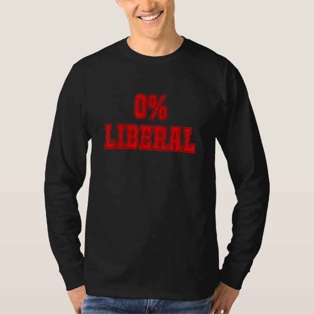 T-shirt Political Joke 0 Zero Percent Liberal Conservative (Devant)