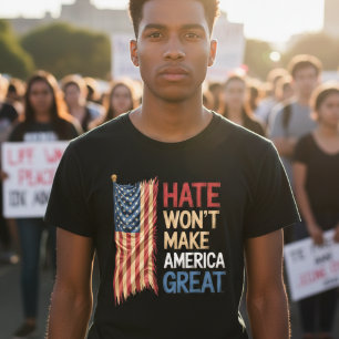 T-shirt politique 'La haine ne rendra pas l'Amériq