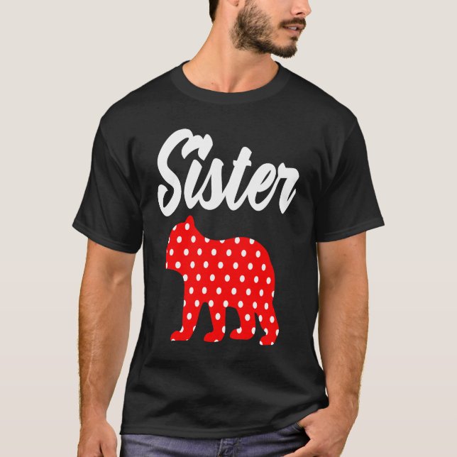 T-shirt Polka Dot Sister Bear  Big Sister Matching Family  (Devant)