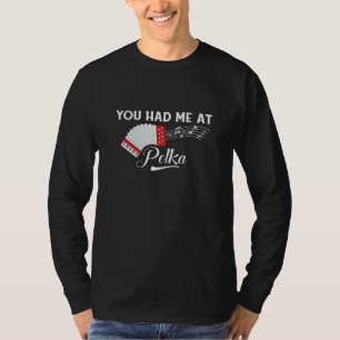 T-shirt Polka I Love Polka Music Polka Citation