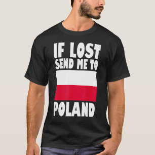T-shirt Pologne Drapeau Design Si perdu envoyez-moi en Pol