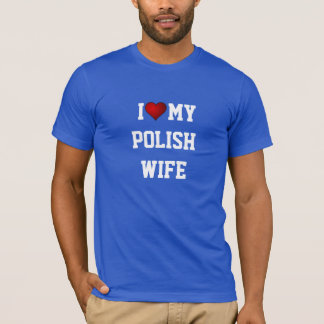 T-SHIRT POLOGNE : J'AIME MA FEMME POLONAISE