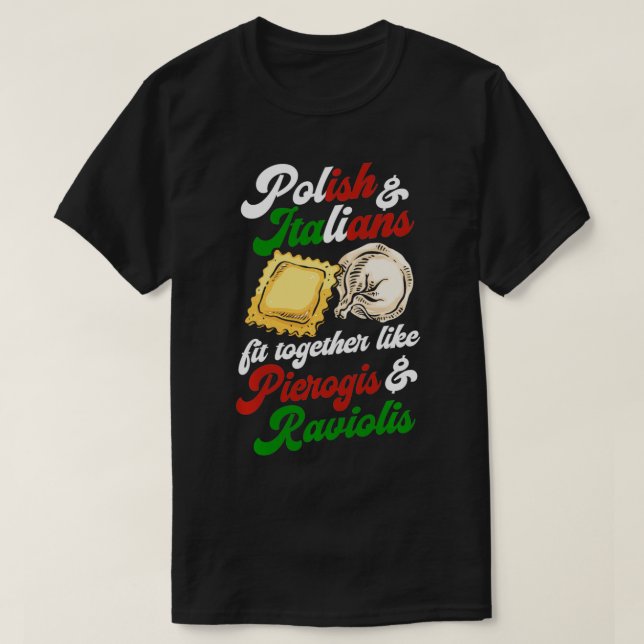 T-shirt Polonais et Italiens s'accordent comme Pierogis et (Design devant)